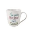 Sentiment Mugs You Make Mom Jeans Look Good Mug -Home Tableware sentiment mugs you make mom jeans look good mug 5270832 1